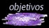 Objetivos